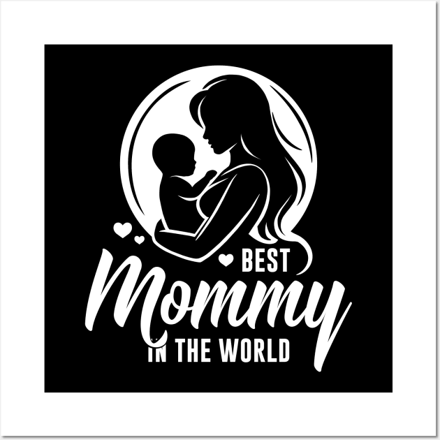 Best Mommy in the World – Silhouette of Mother Baby Child Wall Art by Infinitee Shirts